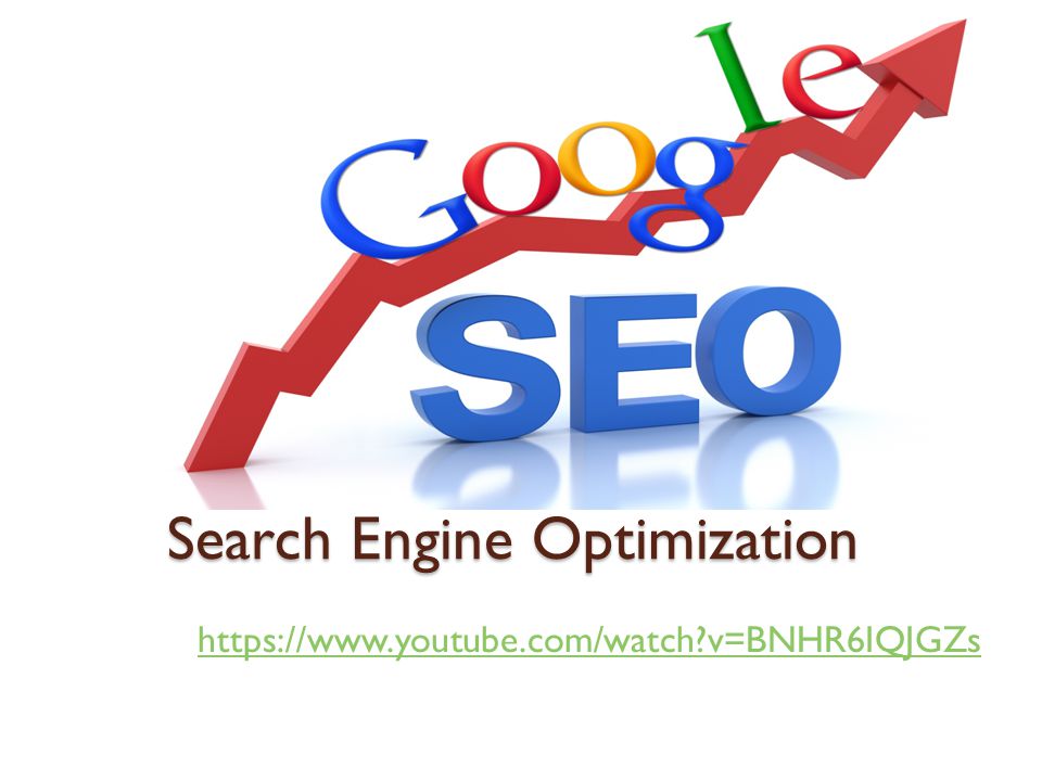 Search Engine Optimization   v=BNHR6IQJGZs