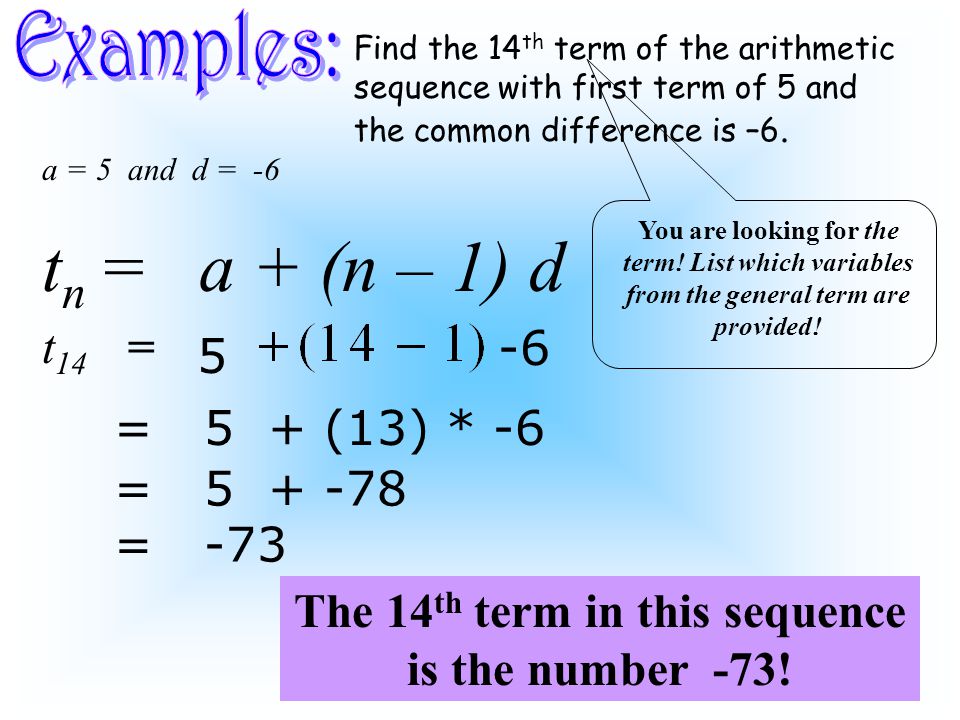 Find the 14 th term of the arithmetic sequence with first term of 5 and the common difference is –6.