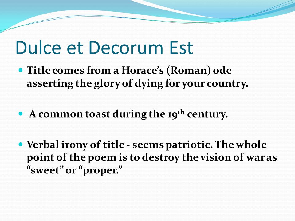 an analysis of the purpose of the poem dulce et decorum est an analysis of the purpose of the poem dulce et decorum est