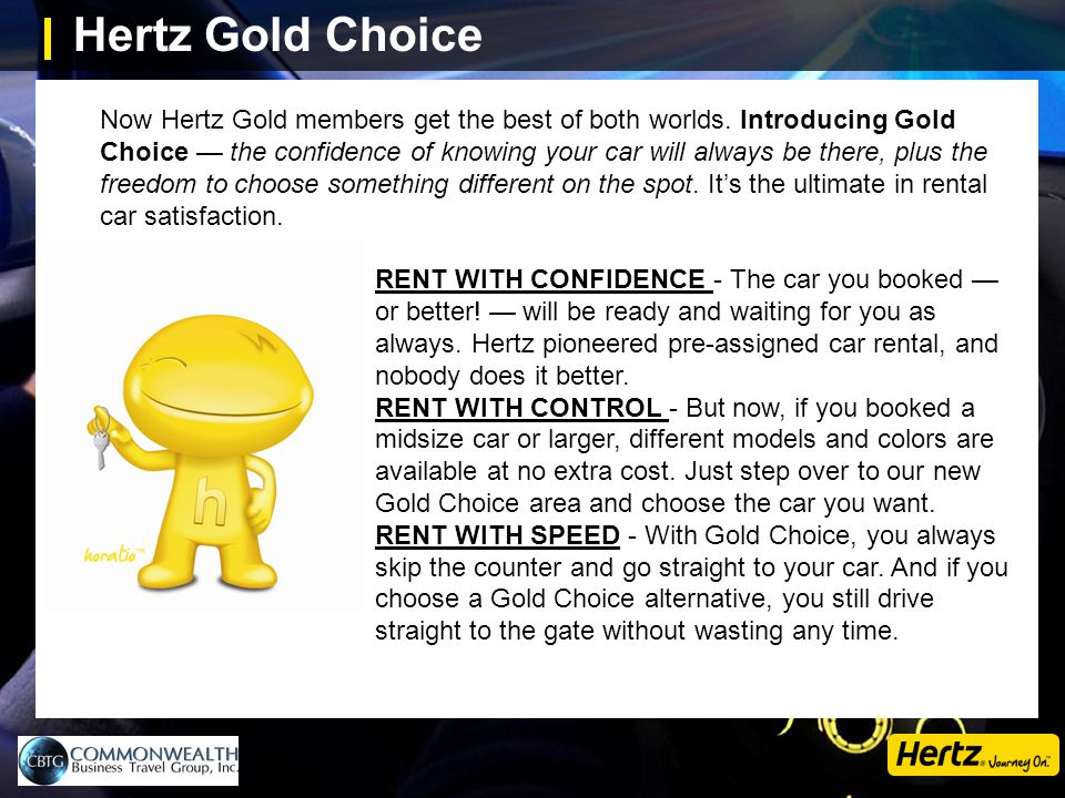 RENT WITH SPEED - With Gold Choice, you always skip the counter and go straight to your car.