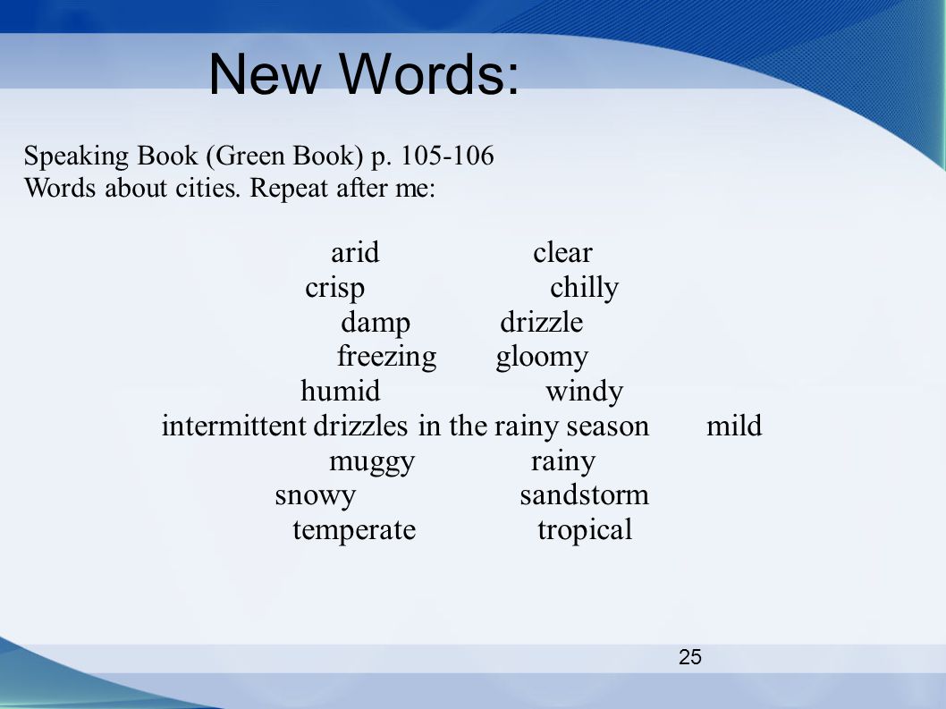 25 New Words: Speaking Book (Green Book) p Words about cities.