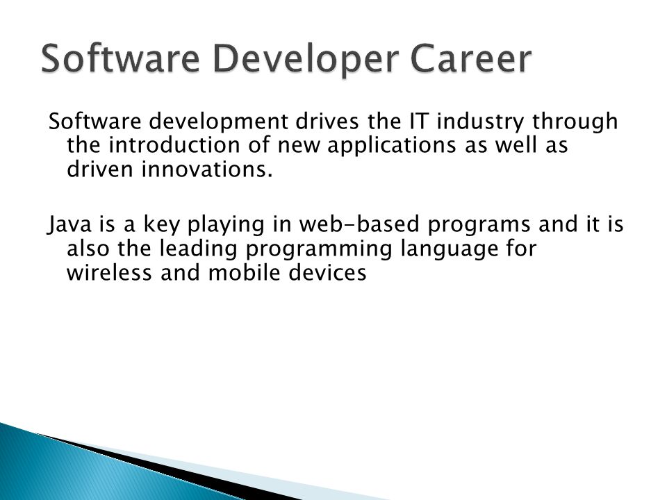 Software development drives the IT industry through the introduction of new applications as well as driven innovations.