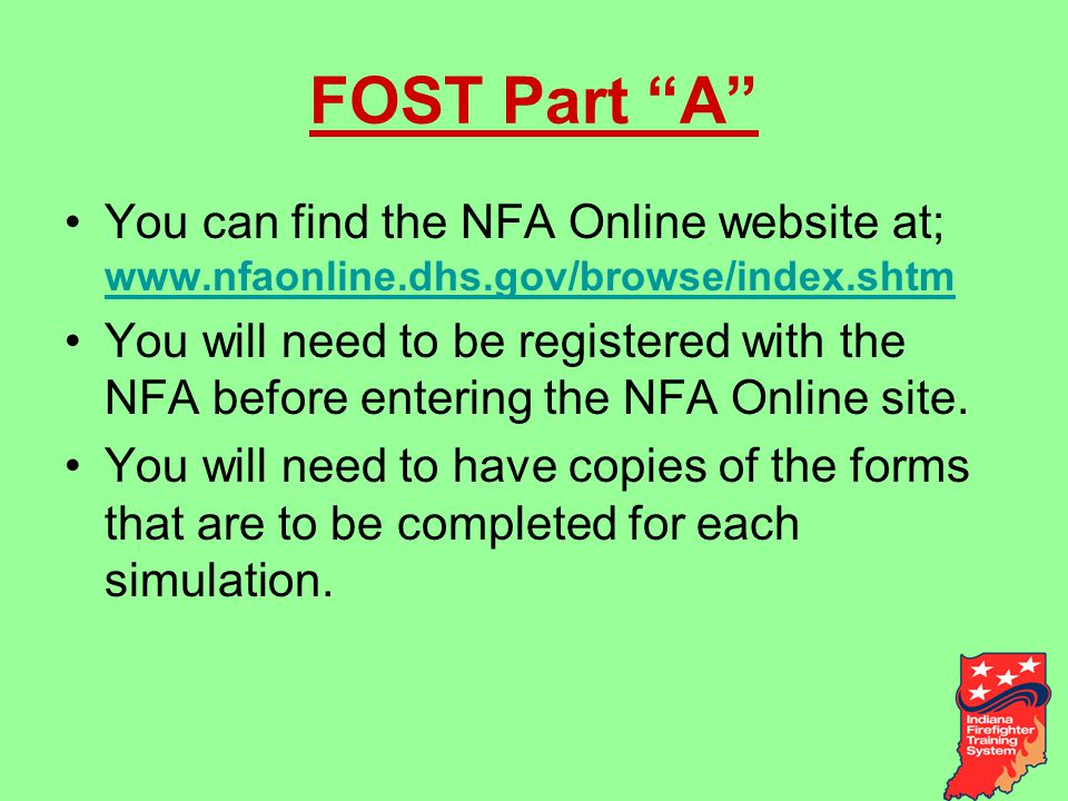 FOST Part A You can find the NFA Online website at;     You will need to be registered with the NFA before entering the NFA Online site.