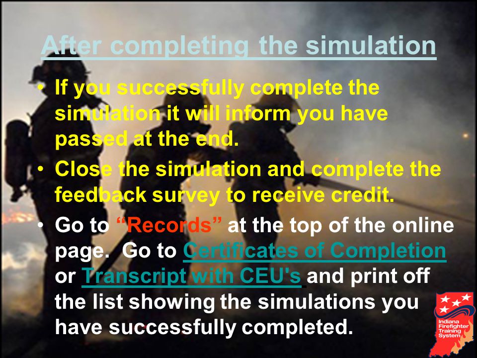 After completing the simulation If you successfully complete the simulation it will inform you have passed at the end.