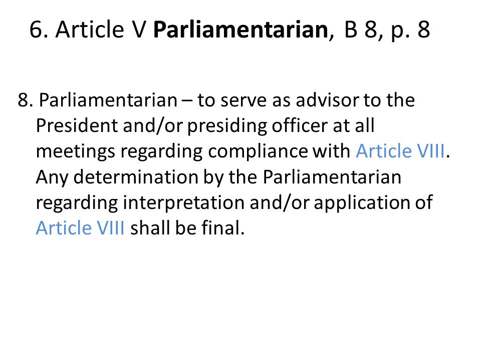 6. Article V Parliamentarian, B 8, p