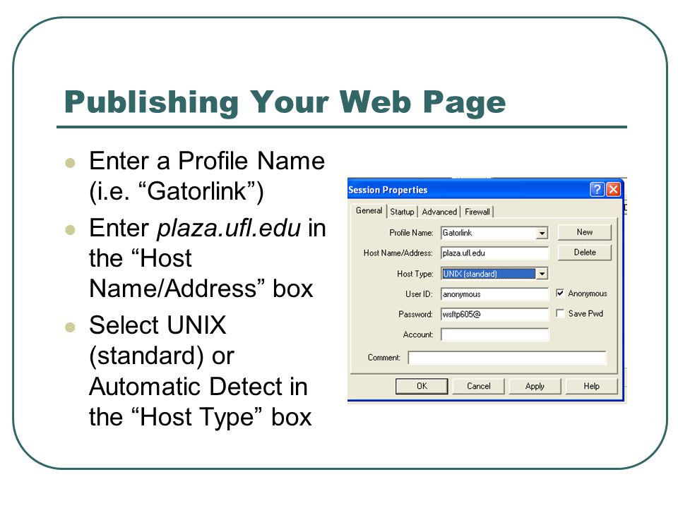Publishing Your Web Page Enter a Profile Name (i.e.