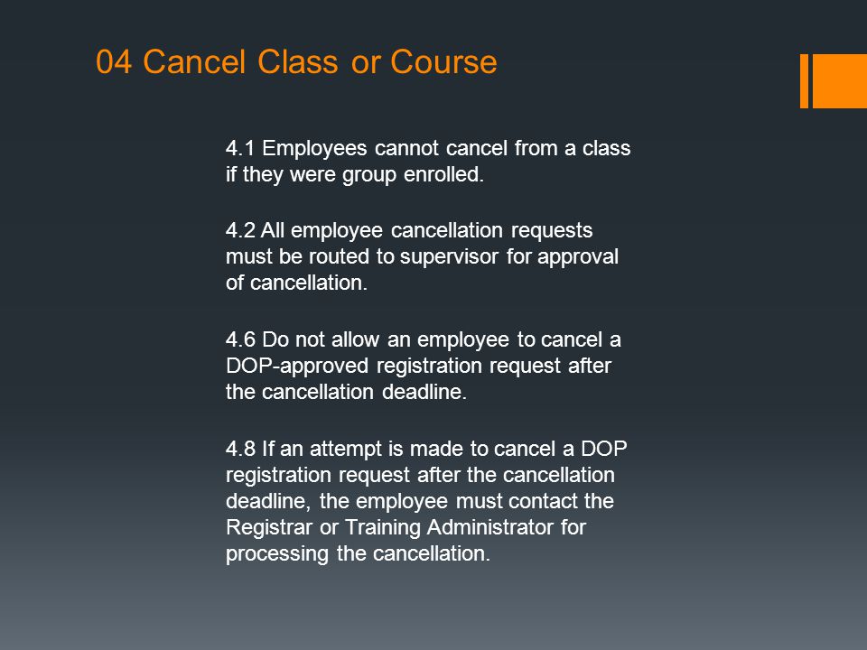 04 Cancel Class or Course 4.1 Employees cannot cancel from a class if they were group enrolled.