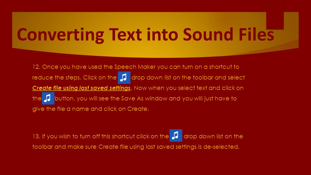 Converting Text into Sound Files 12.