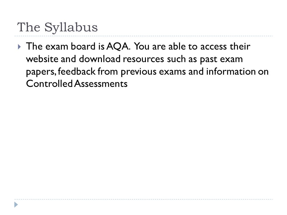 The Syllabus  The exam board is AQA.