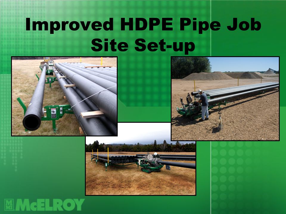 Improved HDPE Pipe Job Site Set-up