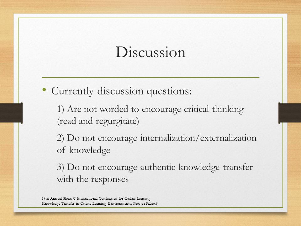 critical thinking discussion questions Six sample critical thinking skills questions that are typical of an insight assessment generic adult level test instrument. critical thinking discussion questions Six sample critical thinking skills questions that are typical of an insight assessment generic adult level test instrument.