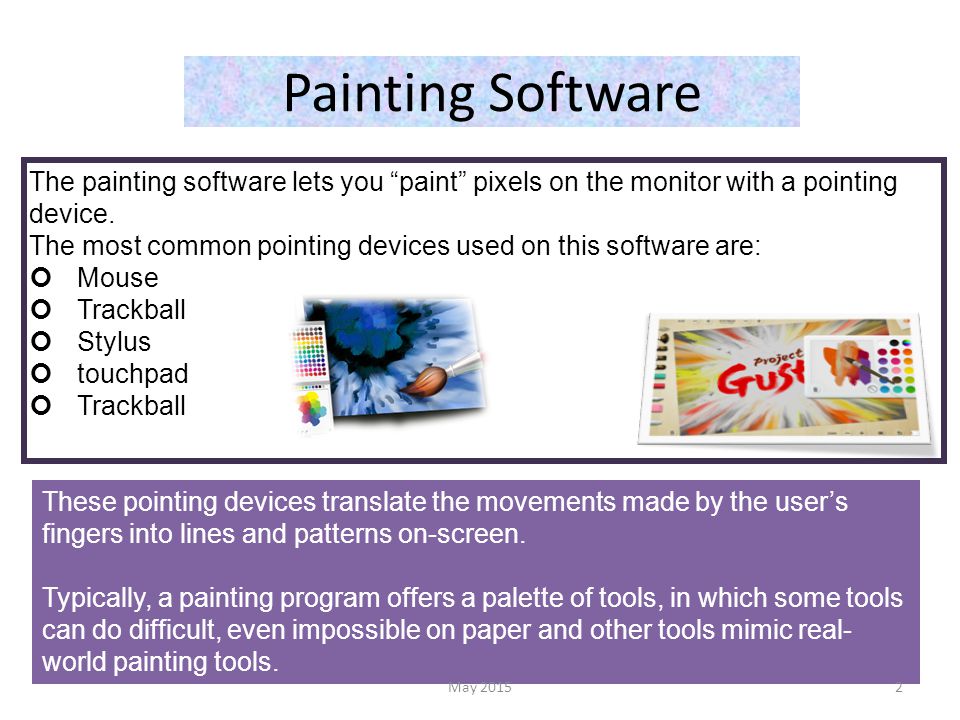 Painting Software The painting software lets you paint pixels on the monitor with a pointing device.