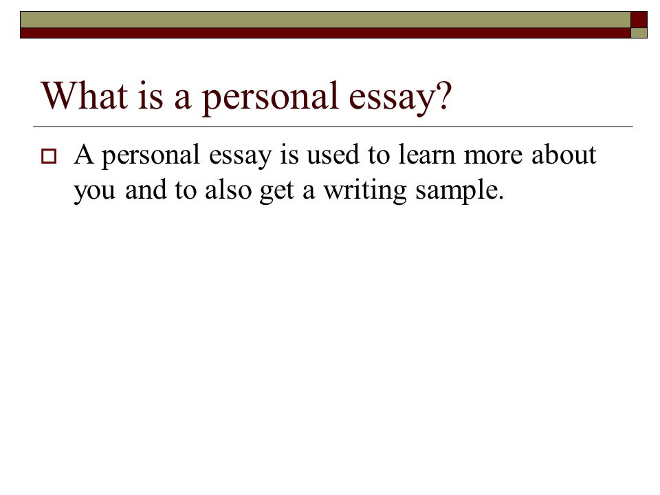 What is a personal essay.