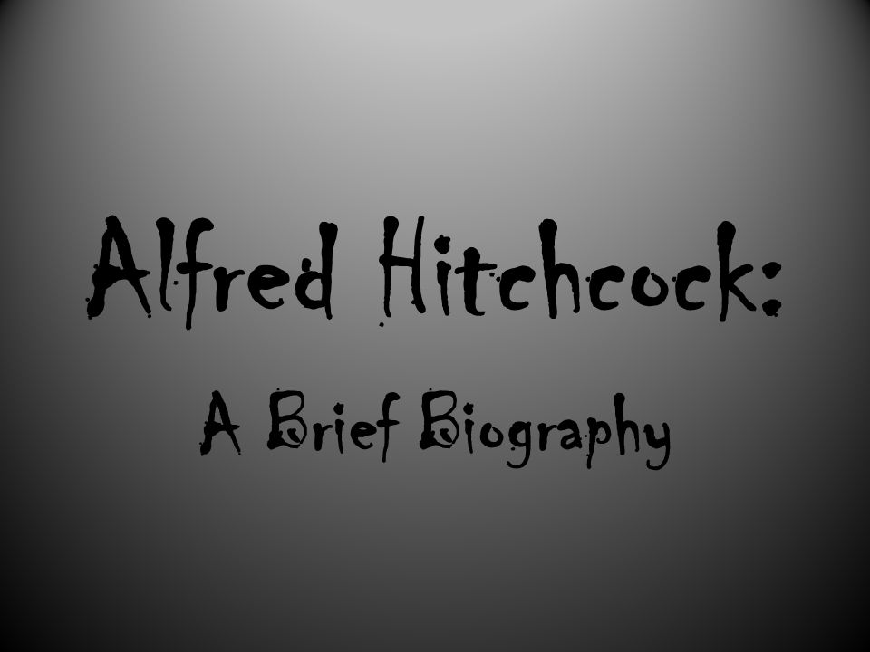 alfred hitchcock a brief biography auteur theory summary the auteur theory