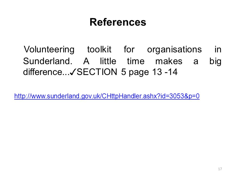 References Volunteering toolkit for organisations in Sunderland.