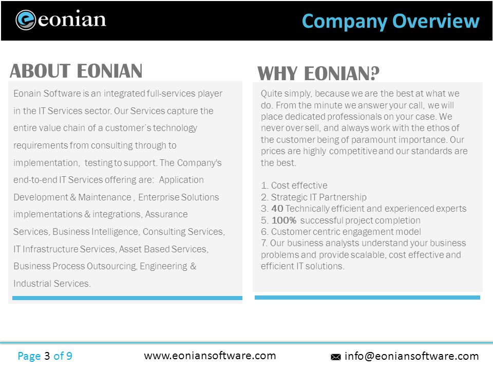 Company Overview Page 3 of 9   ABOUT EONIAN Eonain Software is an integrated full-services player in the IT Services sector.