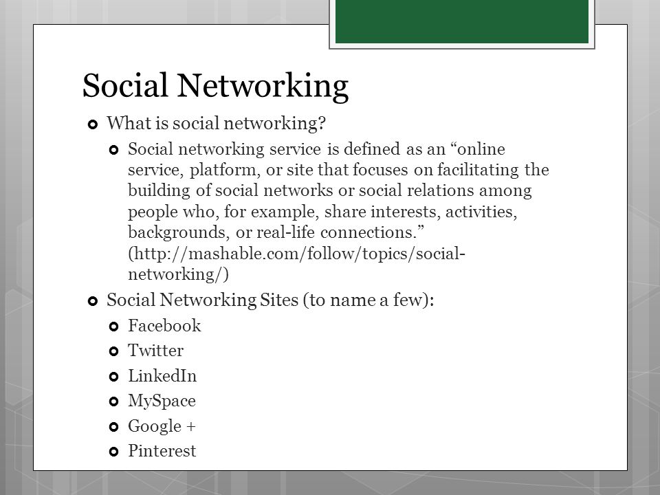  What is social networking.
