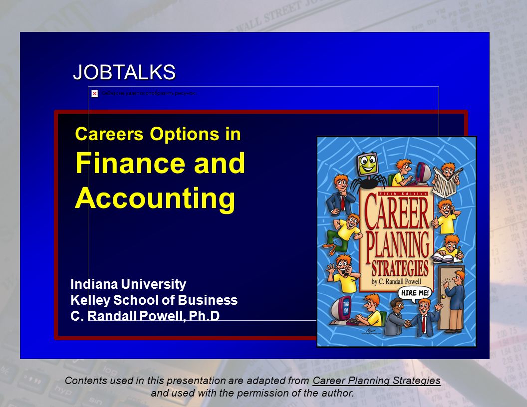 JOBTALKS Careers Options in Finance and Accounting Indiana University Kelley School of Business C.