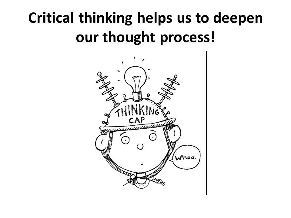 the concept of critical thinking basically means Critical thinking (ct) is a flourishing concept that has been developing throughout the fields of both nursing education and practice in fact, every person thinks in his or her own way that is varied among individuals it is the nature of human mankind to do so. the concept of critical thinking basically means Critical thinking (ct) is a flourishing concept that has been developing throughout the fields of both nursing education and practice in fact, every person thinks in his or her own way that is varied among individuals it is the nature of human mankind to do so.