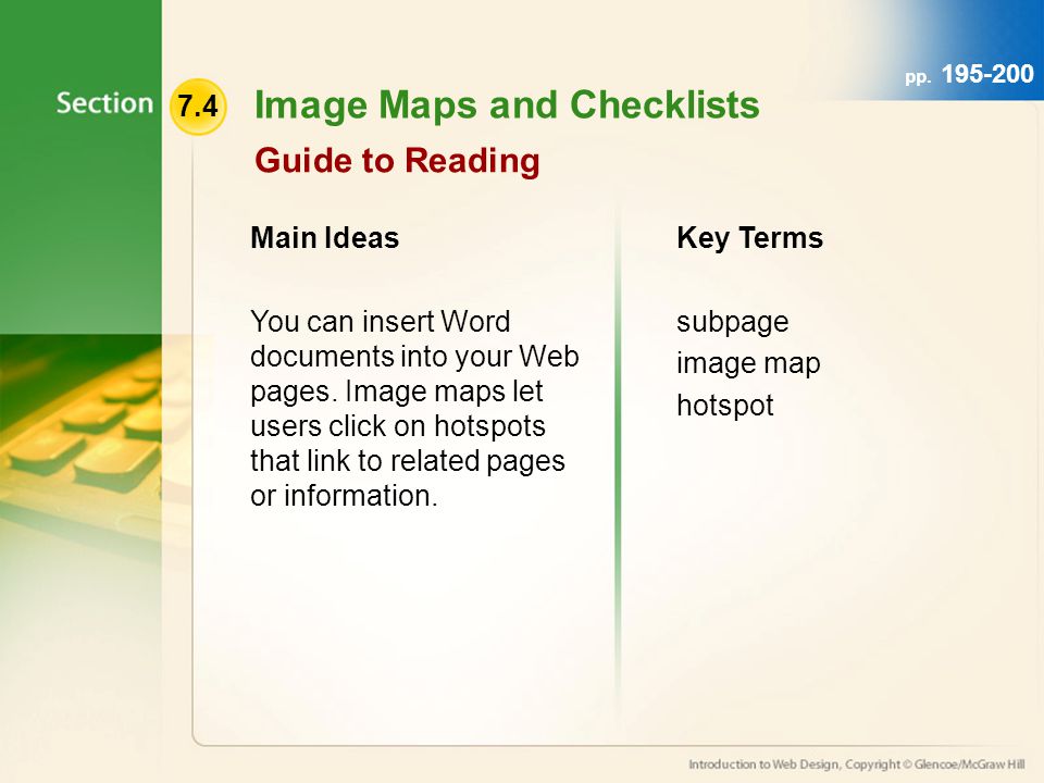 7.4 Image Maps and Checklists Guide to Reading Main Ideas You can insert Word documents into your Web pages.