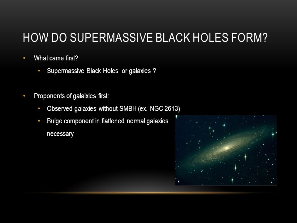 christopher vlad david nino supermassive black holes ppt how do black holes form