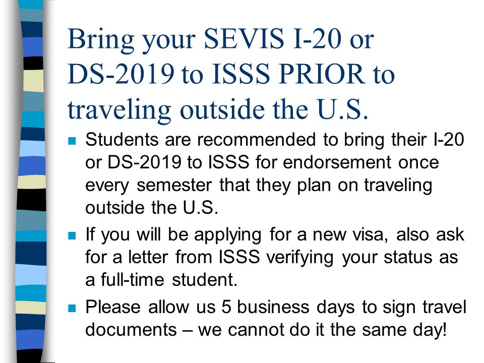 Report changes in your program to the ISSS.