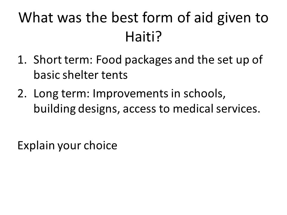 What was the best form of aid given to Haiti.