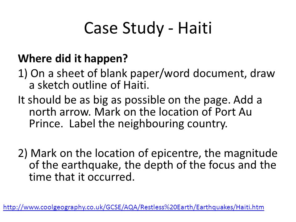 Case Study - Haiti Where did it happen.