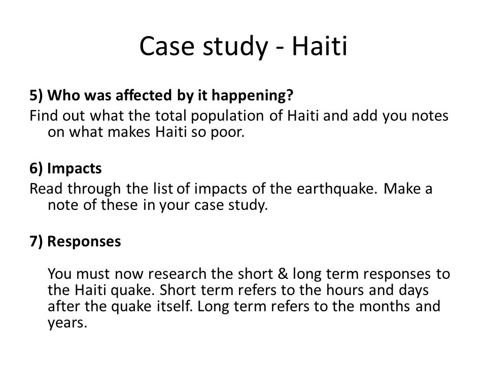 Case study - Haiti 5) Who was affected by it happening.