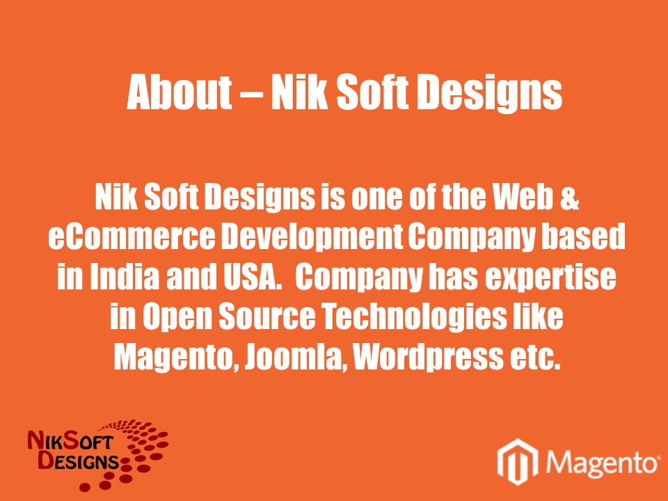 Nik Soft Designs is one of the Web & eCommerce Development Company based in India and USA.