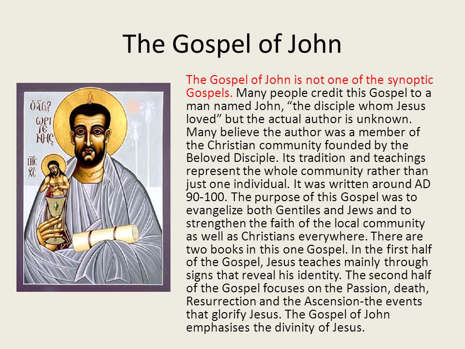 The Gospel of John The Gospel of John is not one of the synoptic Gospels.