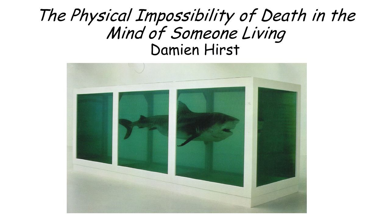 The Physical Impossibility of Death in the Mind of Someone Living Damien Hirst