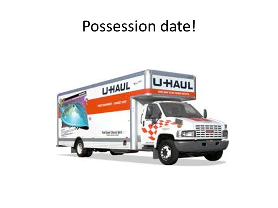 Possession date!