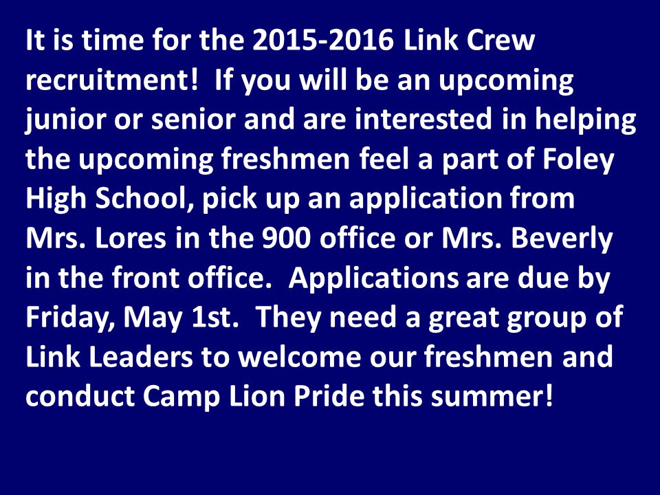 It is time for the Link Crew recruitment.