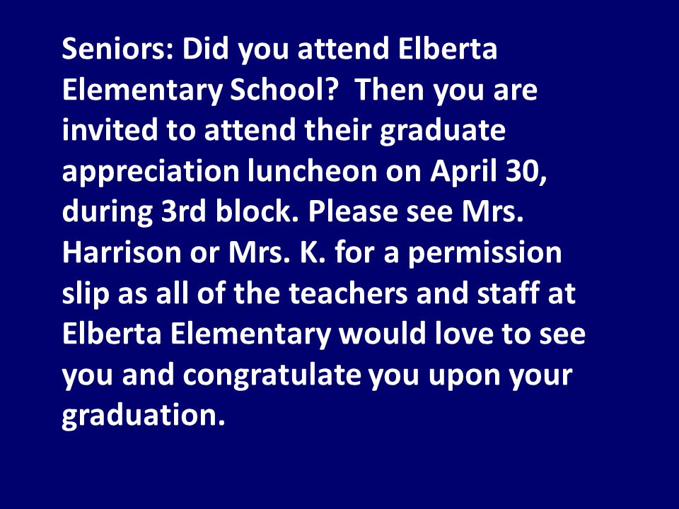 Seniors: Did you attend Elberta Elementary School.
