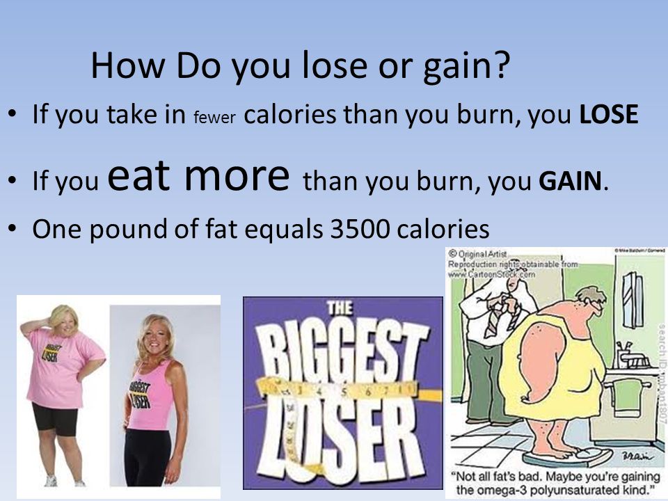 How Do you lose or gain.