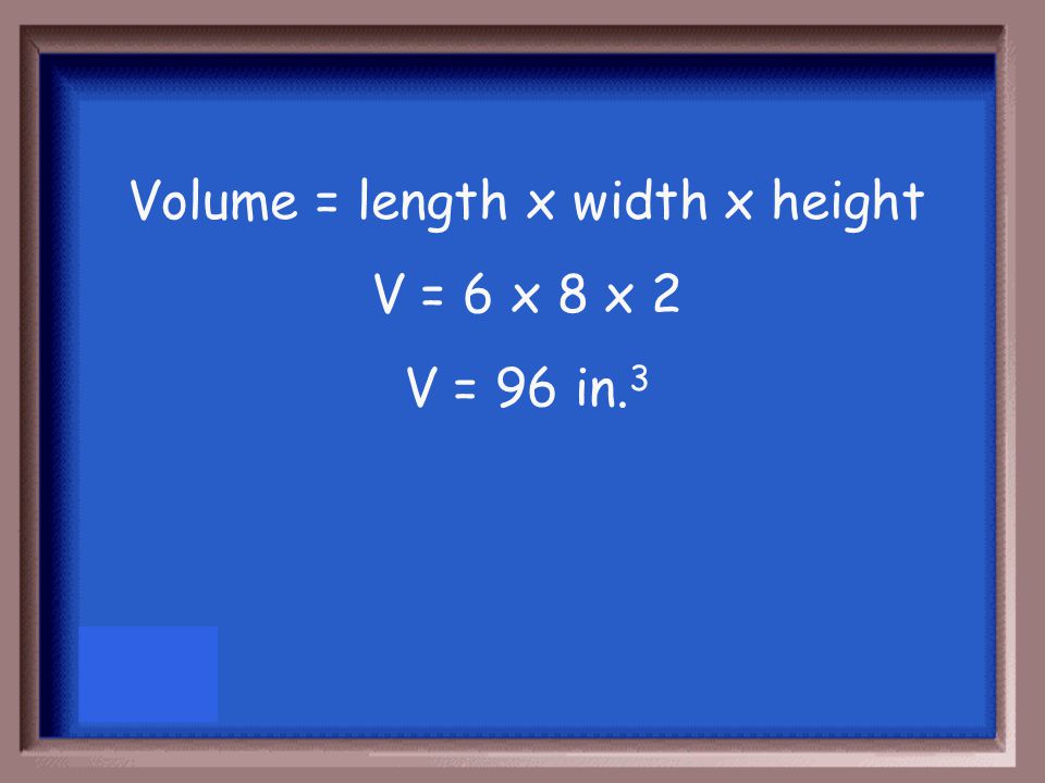 Find the volume of the rectangular prism below: 8 in. 2 in. 6 in.
