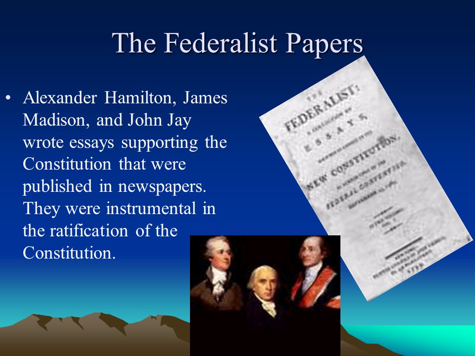 an analysis of the federalist papers by alexander hamilton and james madison Federalist papers, articles about the constitution written by john jay, james madison, and alexander hamilton. an analysis of the federalist papers by alexander hamilton and james madison Federalist papers, articles about the constitution written by john jay, james madison, and alexander hamilton.