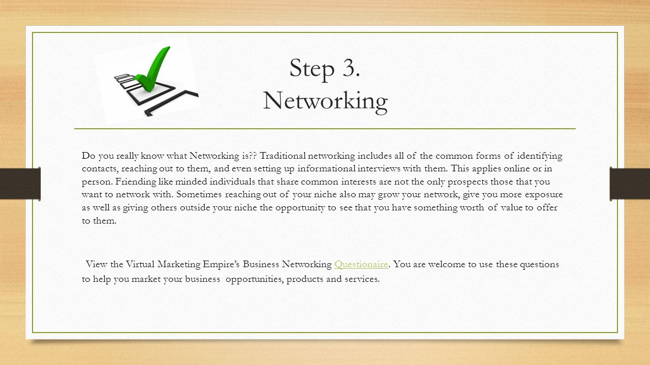 Step 3. Networking Do you really know what Networking is .