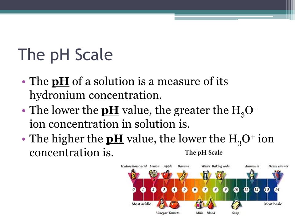 The pH Scale The pH of a solution is a measure of its hydronium concentration.