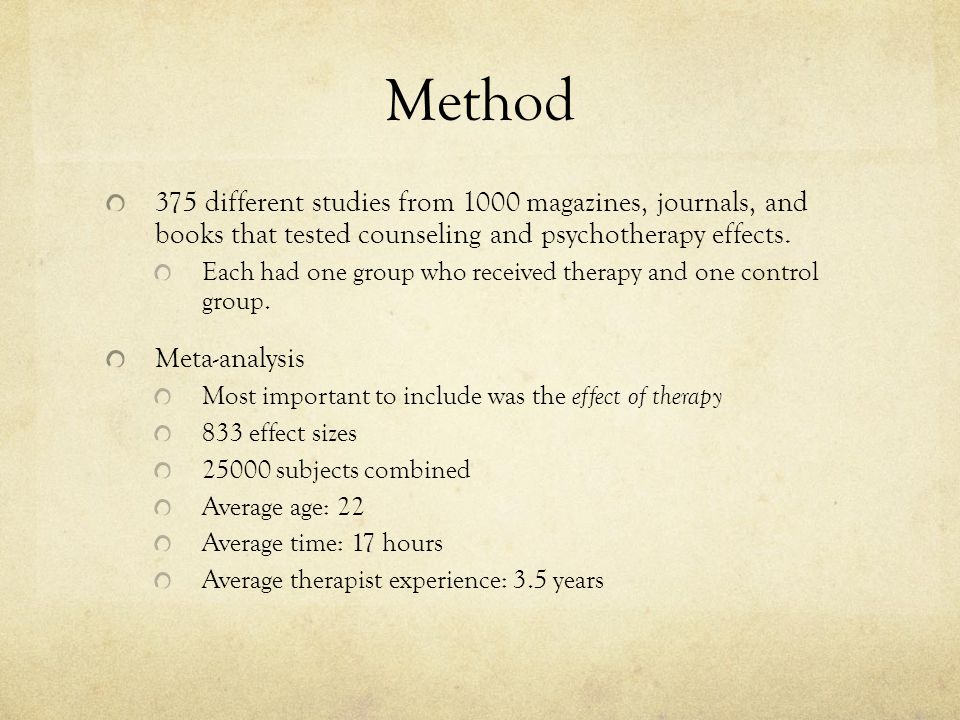 Method 375 different studies from 1000 magazines, journals, and books that tested counseling and psychotherapy effects.