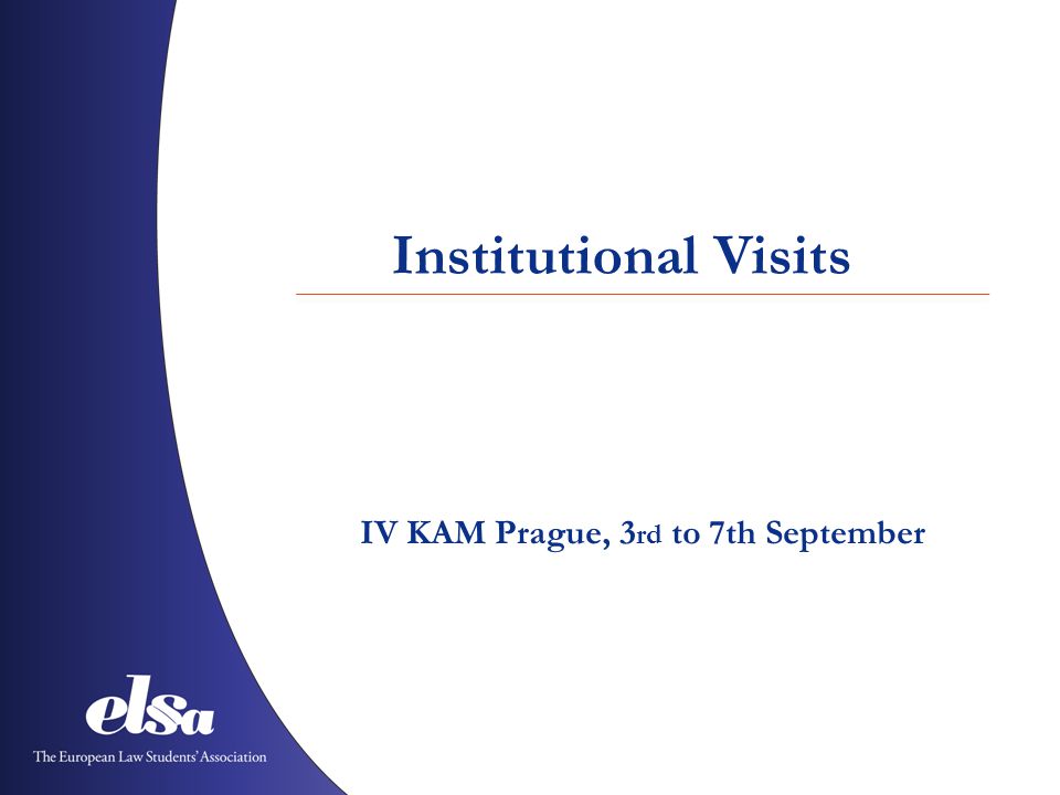 Institutional Visits IV KAM Prague, 3 rd to 7th September