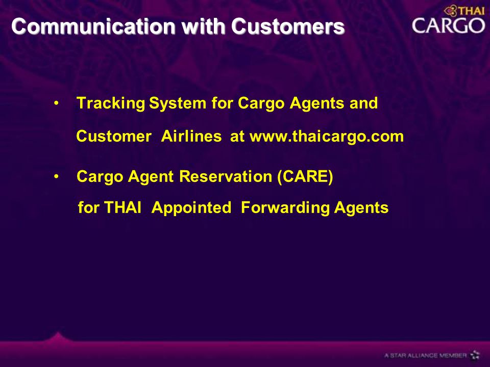 Tracking System for Cargo Agents and Customer Airlines at   Cargo Agent Reservation (CARE) for THAI Appointed Forwarding Agents Communication with Customers