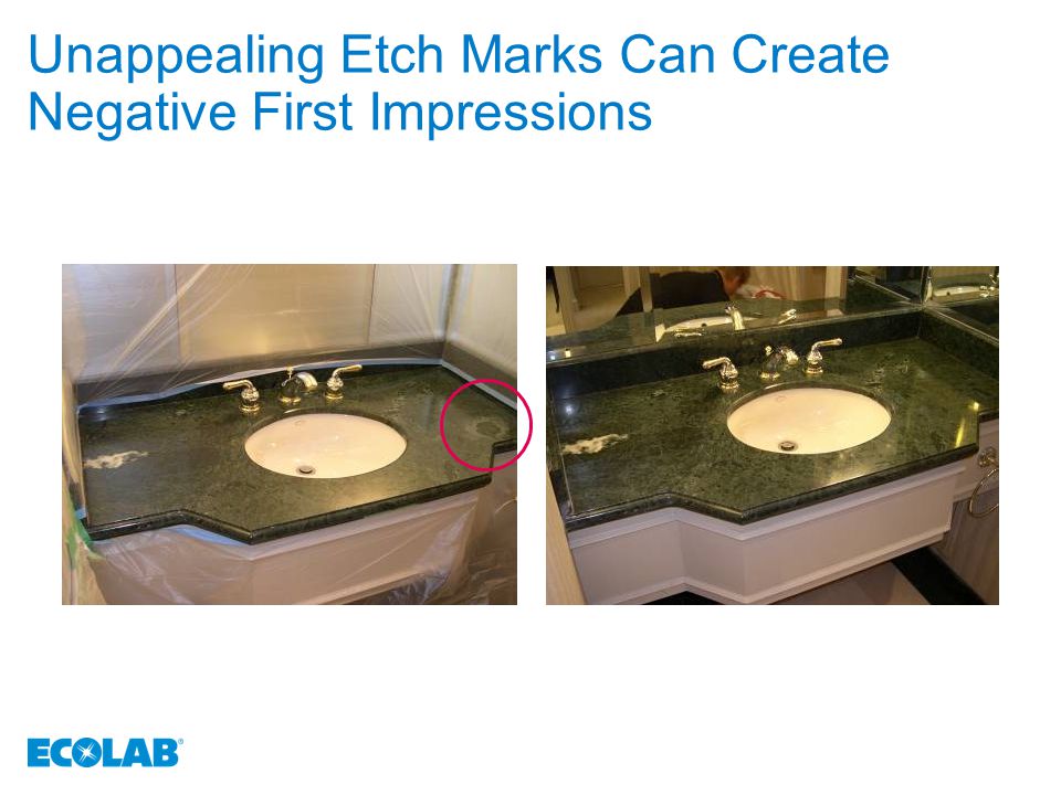 Unappealing Etch Marks Can Create Negative First Impressions
