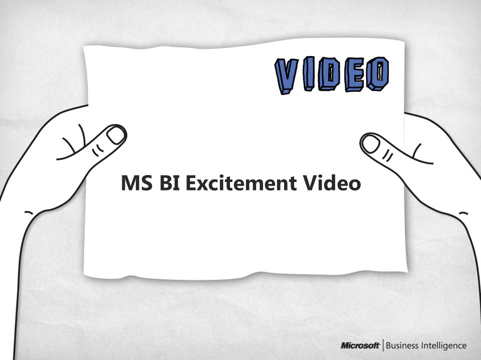 MS BI Excitement Video