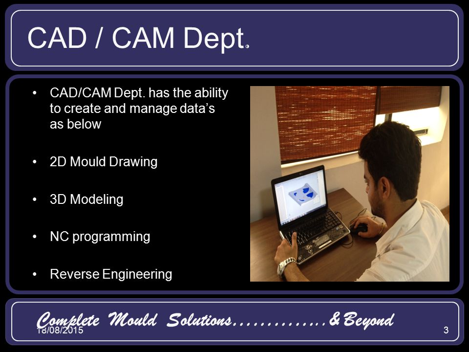 18/08/20153 CAD / CAM Dept. CAD/CAM Dept.