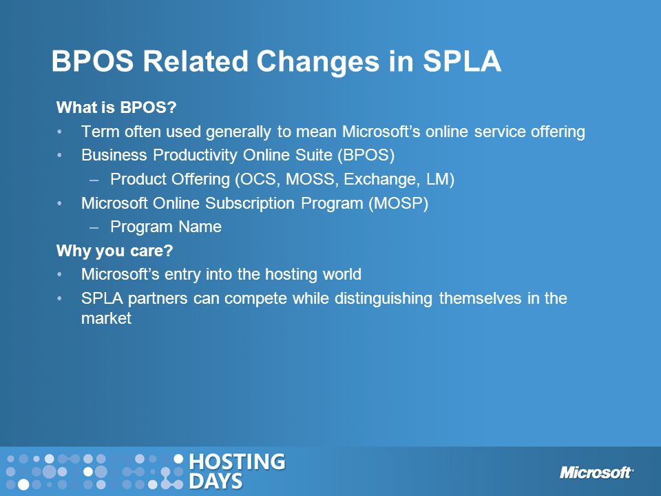 BPOS Related Changes in SPLA What is BPOS.