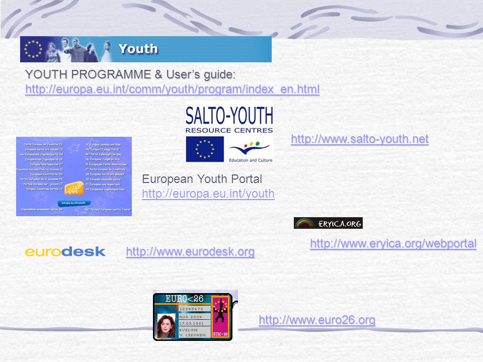 YOUTH PROGRAMME & User’s guide: European Youth Portal