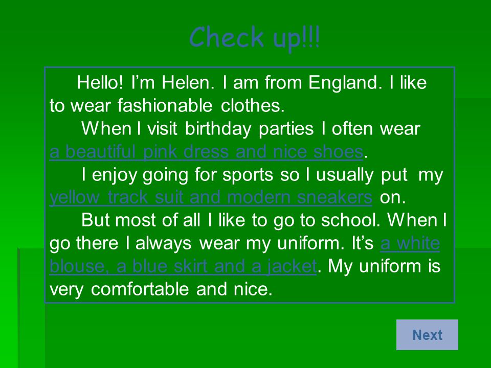 Helen tells what clothes she likes to wear. Next