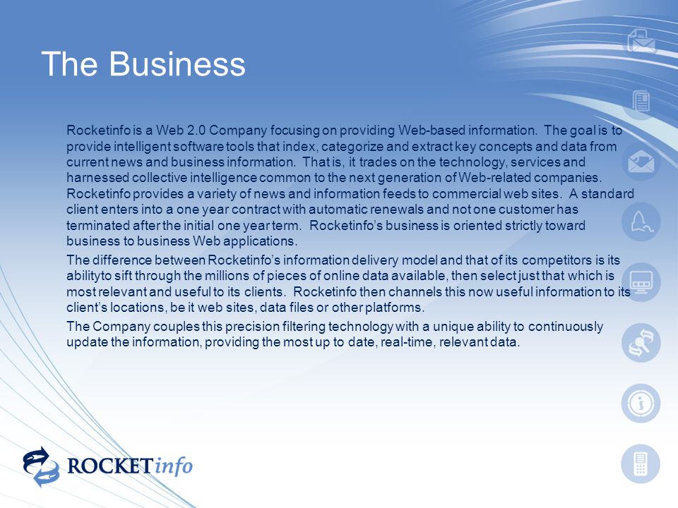 The Business Rocketinfo is a Web 2.0 Company focusing on providing Web-based information.